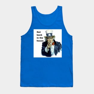 Get Back in the House, Coronavirus Lockdown, Covid-19, Uncle Sam, pandemic Tank Top